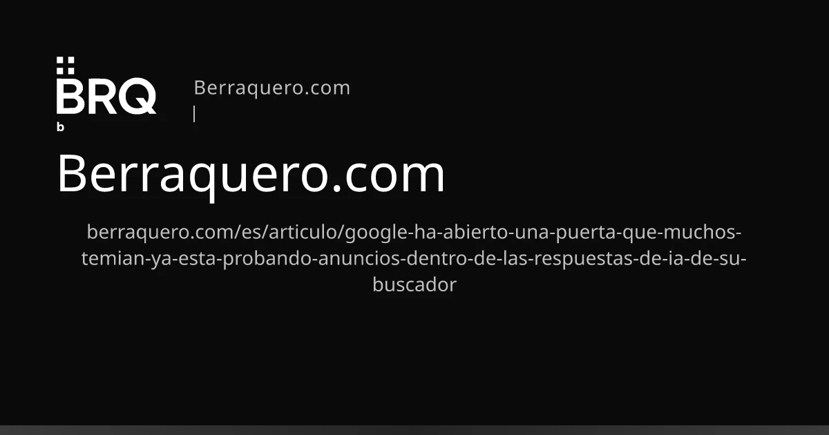 Google ha abierto una puerta que muchos temían: ya está probando anuncios dentro de las respuestas de IA de su buscador